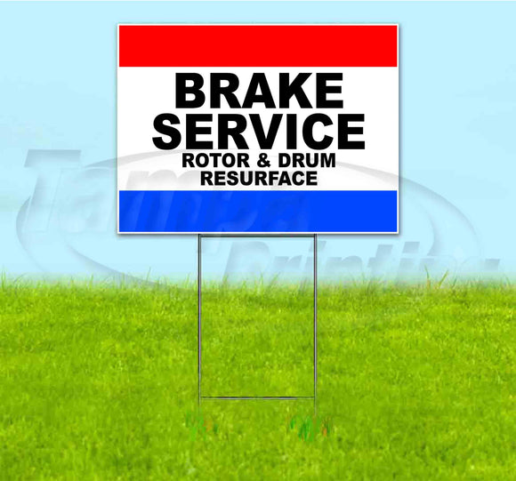 Brake Service Rotor & Drum Resurface Yard Sign