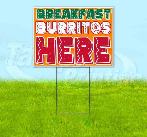 Breakfast Burritos Here Yard Sign