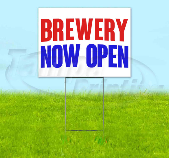 Brewery Now Open Yard Sign