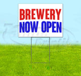 Brewery Now Open Yard Sign