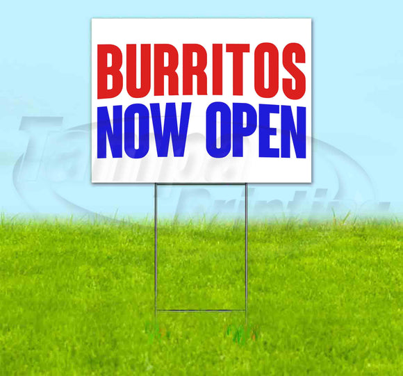 Burritos Now Open Yard Sign