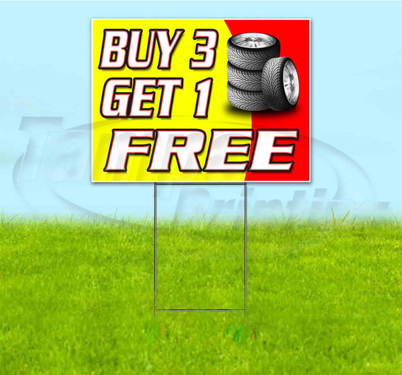 Buy 3 Get 1 Tires Yard Sign