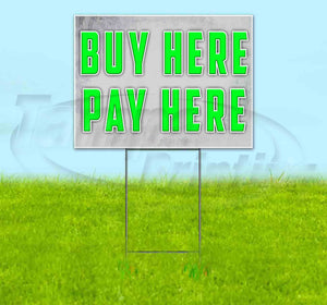 Buy Here Pay Here Yard Sign