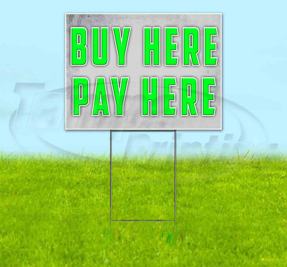 Buy Here Pay Here Yard Sign
