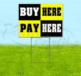 Buy Here Pay Here Yard Sign