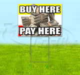 Buy Here Pay Here Cash Yard Sign