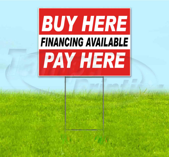 Buy Here Pay Here Financing Available Yard Sign