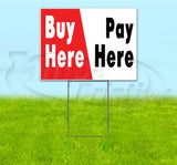 Buy Here Pay Here Yard Sign