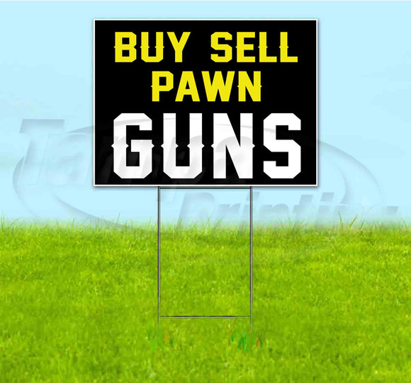 Buy Sell Pawn Guns Yard Sign