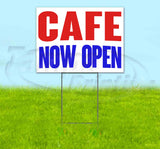 Cafe Now Open Yard Sign