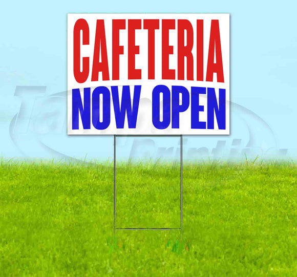 Cafeteria Now Open Yard Sign