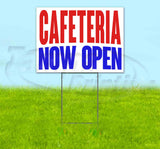 Cafeteria Now Open Yard Sign