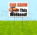 Car Show This Weekend Yard Sign