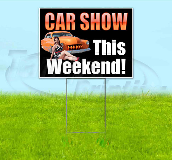 Car Show This Weekend Yard Sign