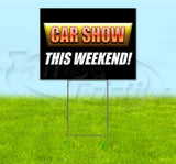 Car Show This Weekend Yard Sign