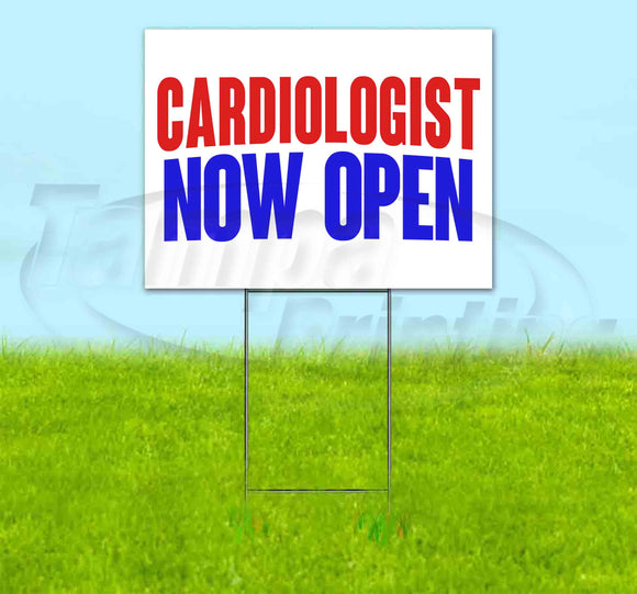 Cardiologist Now Open Yard Sign