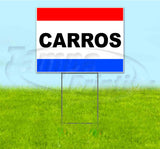 Carros Yard Sign