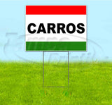 Carros Yard Sign