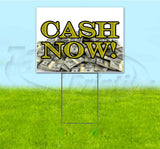 Cash Now Yard Sign