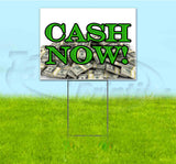Cash Now Yard Sign
