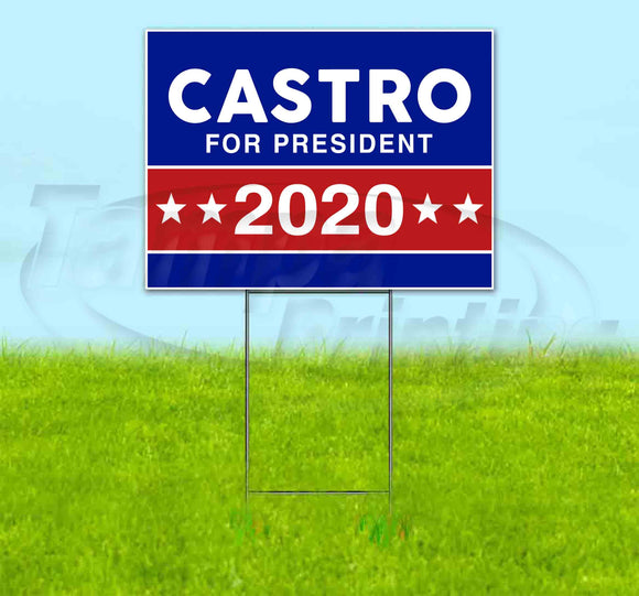 Castro For President 2020 Yard Sign