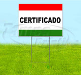 Certificado Yard Sign