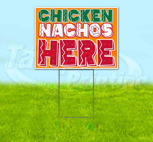 Chicken Nachos Here Yard Sign