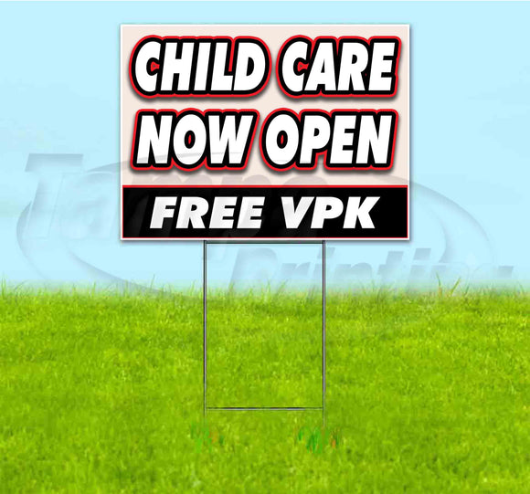 Child Care Now Open Free VPK Yard Sign