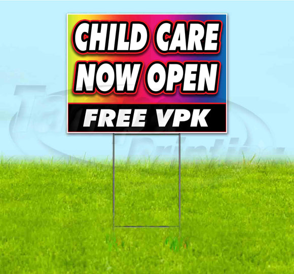 Child Care Now Open Free VPK Yard Sign