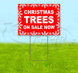Christmas Trees On Sale Now Yard Sign