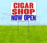 Cigar Shop Now Open Yard Sign