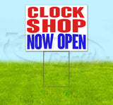 Clock Shop Now Open Yard Sign