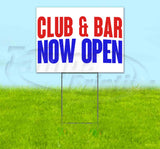 Club & Bar Now Open Yard Sign