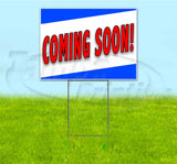 Coming Soon Yard Sign