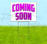 Coming Soon Yard Sign