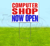 Computer Shop Now Open Yard Sign