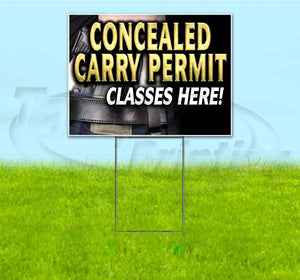 Concealed Carry Permit Classes Here Yard Sign