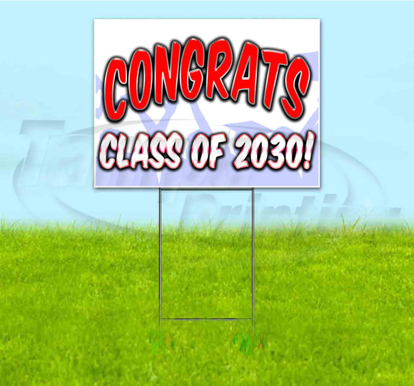 Congrats Class Of 2030 Yard Sign