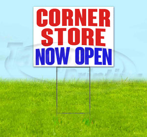 Corner Store Now Open Yard Sign