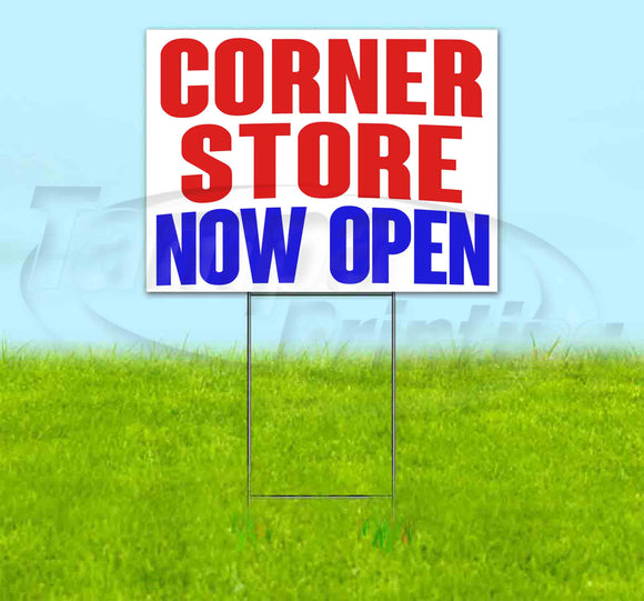 Corner Store Now Open Yard Sign