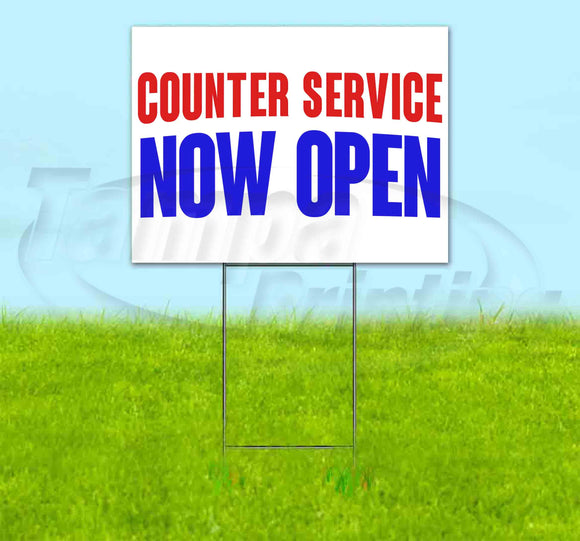 Counter Service Now Open Yard Sign