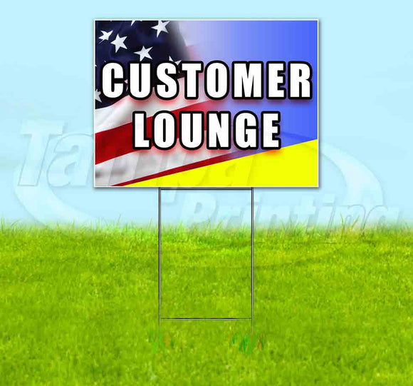 Customer Lounge Yard Sign