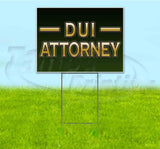 DUI Attorney Yard Sign