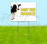 Dairy Free Products Yard Sign