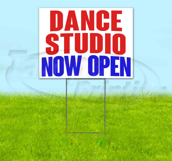 Dance Studio Now Open Yard Sign
