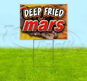 Deep Fried Mars Yard Sign