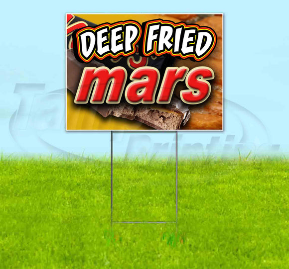 Deep Fried Mars Yard Sign