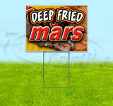 Deep Fried Mars Yard Sign