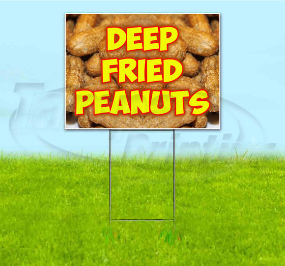 Deep Fried Peanuts Yard Sign
