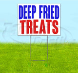 Deep Fried Treats Yard Sign